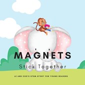 Magnets, Stick Together