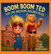 Boom Boom Ted And The Missing Golden Bear