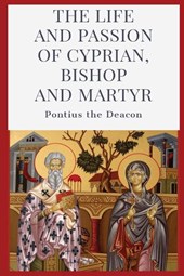 The Life and Passion of Cyprian
