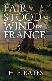 Fair Stood the Wind for France