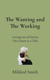 The Wanting and The Working