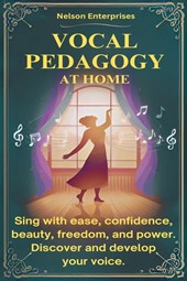 VOCAL PEDAGOGY AT HOME