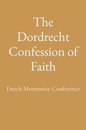 The Dordrecht Confession of Faith