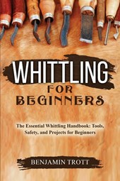 WHITTLING FOR BEGINNERS