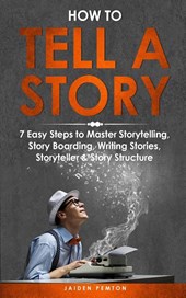 How to Tell a Story