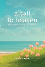 A Call to Heaven