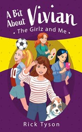 A Bit About Vivian, The GirlZ and Me