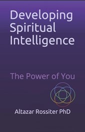 Developing Spiritual Intelligence: The Power of You