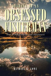 Diaries of an Obsessed Fisherman