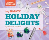 Tiny Mighty Holiday Delights