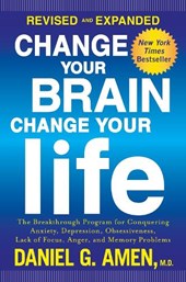 CHANGE YOUR BRAIN CHANGE YOUR