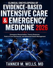 CLINICAL ENCYCLOPEDIA OF EVIDENCE-BASED INTENSIVE CARE & EMERGENCY MEDICINE