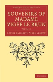 Souvenirs of Madame Vigee Le Brun