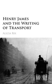 Henry James and the Writing of Transport