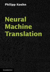Neural Machine Translation
