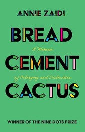 Bread, Cement, Cactus