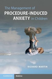 The Management of Procedure-Induced Anxiety in Children