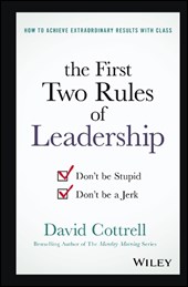 The First Two Rules of Leadership