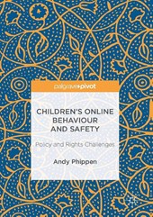 Children’s Online Behaviour and Safety