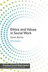 Ethics and Values in Social Work