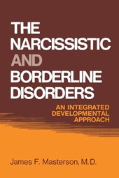 The Narcissistic and Borderline Disorders