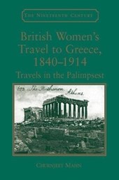 British Women's Travel to Greece, 1840–1914