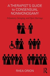 A Therapist’s Guide to Consensual Nonmonogamy