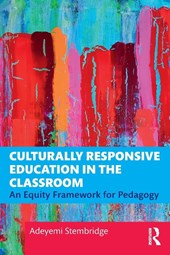 Culturally Responsive Education in the Classroom