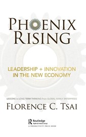 Phoenix Rising – Leadership + Innovation in the New Economy