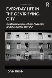 Everyday Life in the Gentrifying City