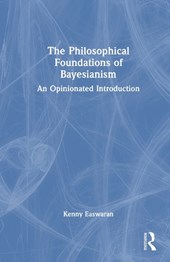 The Philosophical Foundations of Bayesianism