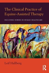 The Clinical Practice of Equine-Assisted Therapy
