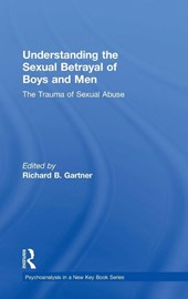Understanding the Sexual Betrayal of Boys and Men