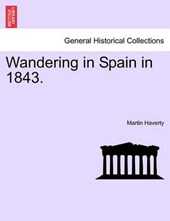 Wandering in Spain in 1843.