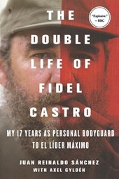 The Double Life of Fidel Castro