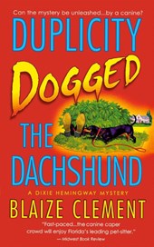 Duplicity Dogged the Dachshund