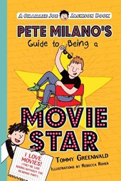 Pete Milano's Guide to Being a Movie Star