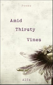 Amid Thirsty Vines