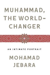 Muhammad, the World-Changer