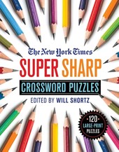 The New York Times Super Sharp Crossword Puzzles