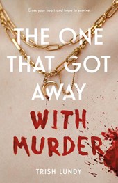 One That Got Away with Murder