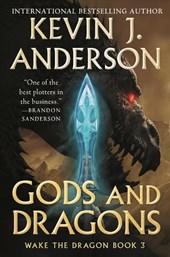 Gods and Dragons: Wake the Dragon Book 3