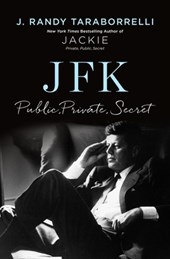 Taraborrelli, J: Jfk: Public, Private, Secret
