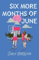 Six More Months of June