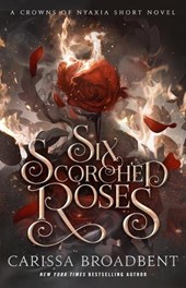 Six Scorched Roses