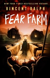 Fear Farm: A Bleak Haven Novel