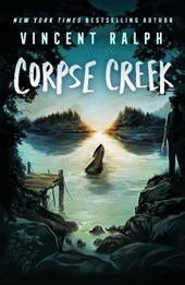 Corpse Creek: A Bleak Haven Novel