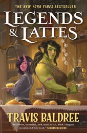 Baldree, T: Legends & Lattes