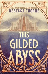 The This Gilded Abyss