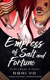 The Empress of Salt and Fortune